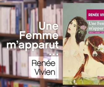 Replay La p'tite librairie - Une Femme m'apparut - Renée Vivien