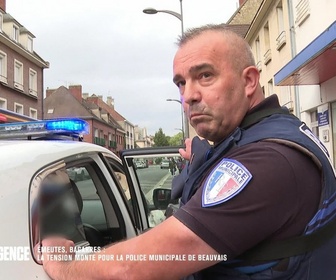 Replay Appels d'urgence - Emeutes, bagarres : la tension monte pour la police municipale de Beauvais