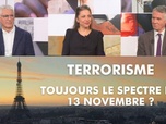 Replay DébatDoc - Terrorisme : toujours le spectre du 13 novembre ?