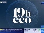 Replay Le 19h Eco - Jeudi 29 janvier