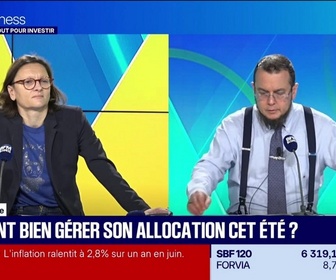 Replay Tout pour investir - Le déchiffrage : Comment bien gérer son allocation cet été ? - 01/07