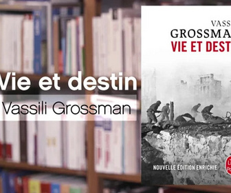 Replay La p'tite librairie - Vie et destin - Vassili Grossman