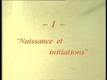 Replay Sous le regard de Dieu - Naissance et Initiations