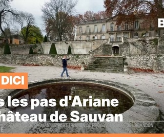 Replay Les longs formats des Locales - Dans les pas d'Ariane : Le château de Sauvan