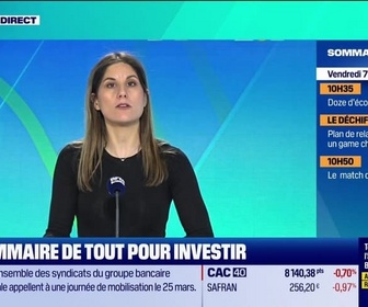 Replay Tout pour investir : Partie 1 - 07/03