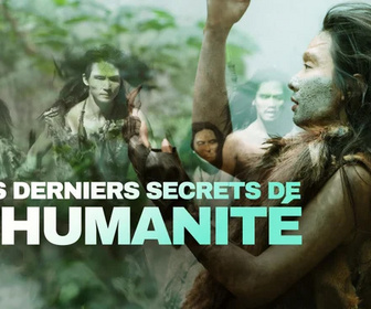 Replay Les derniers secrets de l'humanité