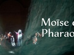 Replay Festival d'Aix-en-Provence 2022 - Moïse et Pharaon de Rossini