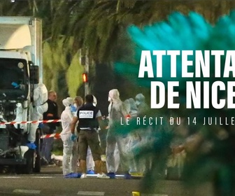 Replay Attentat de Nice : le récit du 14 juillet 2016