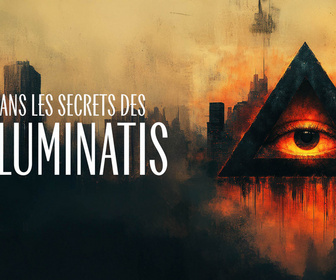 Replay Dans les secrets des Illuminati