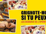 Replay Grignote-moi si tu peux, les dessous de l'apéritif
