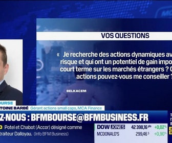 Replay BFM Bourse - Culture Bourse : Je recherche des actions dynamiques avec du risque et qui ont un potentiel de gain important à court terme sur les marchés étrangers ? par Aude Kersulec - 29/10