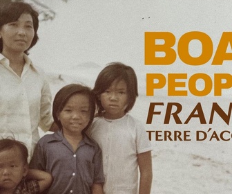 Replay La France en Vrai - Nouvelle-Aquitaine - Boat people. France, terre d'accueil