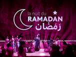 Replay La nuit du ramadan - 17/03/2026