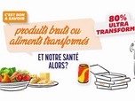 Replay C'est bon à savoir - Produits bruts ou aliments transformés. Et notre santé alors ?