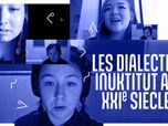 Replay Les dialectes inuktitut au XXIe siècle