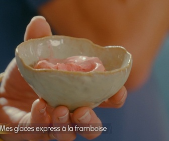 Replay Petits Plats en équilibre - Mes glaces express à la framboise