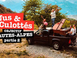 Replay Nus & culottés - Objectif Hautes-Alpes - Partie 2