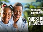 Replay Meurtres au paradis - Question d'avenir