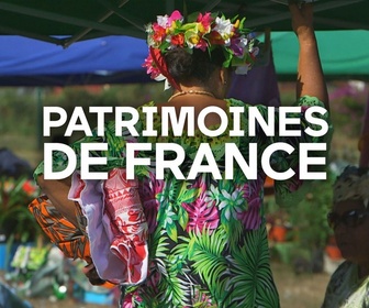 Replay Patrimoines de France - L'étoffe des îles