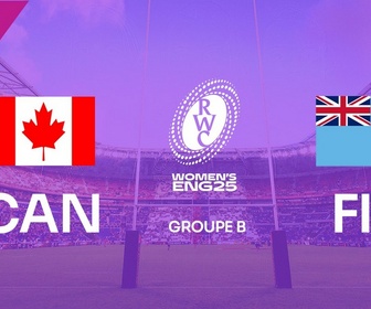 Replay La Coupe du monde de rugby féminine - Canada / Fidji (Rugby - Coupe du Monde Féminine)