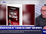 Replay Affaire suivante - Le présentateur de L'heure du crime sur BFMTV - 04/05