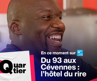 Replay Pas 2 Quartier - Du 93 aux Cévennes : l'hôtel du rire