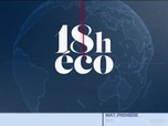 Replay Le 18h Eco - Vendredi 21 août