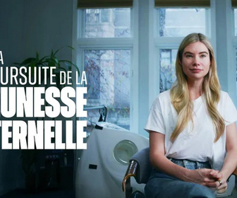 Replay A la poursuite de la jeunesse éternelle