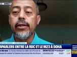Replay Le monde qui bouge - L'Interview : Pouparlers entre la RDC et le M23 à Doha - 15/07