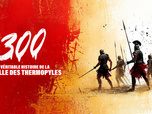 Replay 300 : l'histoire vraie de la bataille des Thermopyles