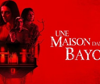 Replay Une maison dans le bayou