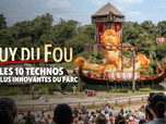 Replay Puy du Fou : les 10 technos les plus innovantes du parc