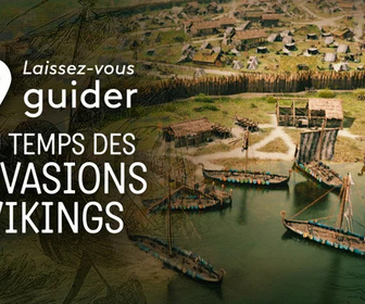 Replay Laissez-vous guider - Au temps des premières invasions vikings en France