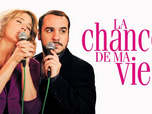 Replay La chance de ma vie