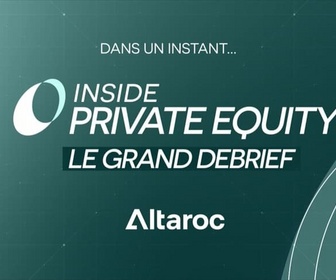 Replay Inside Private Equity – Le Grand Debrief (18/09)