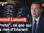 Replay Sénateur en action - Ahmed Laouedj : Proto, ce gaz qui n'a rien d'hilarant