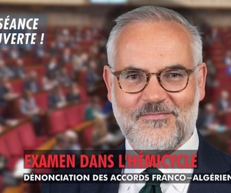 Replay La séance est ouverte ! - Accords franco-algériens de 1968 : adoption d'une proposition de résolution - 30/10/2025