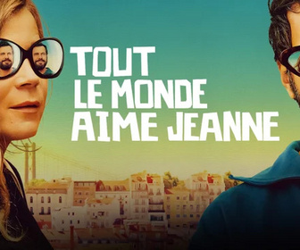 Replay Tout le monde aime Jeanne