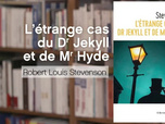 Replay La p'tite librairie - L'étrange cas du Dr Jekyll et de Mr Hyde - Robert Louis Stevenson
