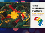 Replay À l'Affiche ! - Le Festival du Livre Africain de retour à Marrakech