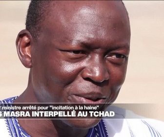 Replay Journal de l'Afrique - Tchad : Succès Masra arrêté pour incitation à la haine après les affrontements dans le sud-ouest