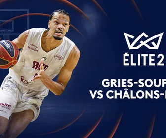 Replay Basket Élite 2 : Gries-Souffel - Châlons-Reims