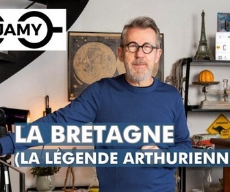 Replay C Jamy - La Bretagne (la légende arthurienne)