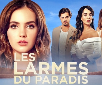 Replay Les larmes du paradis - Épisode 63