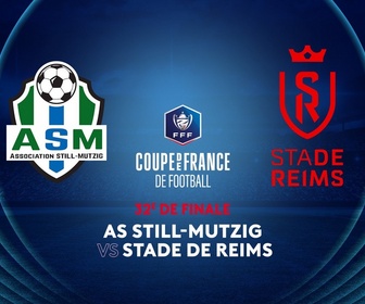 Replay Coupe de France de football -32e de finale : Still-Mutzig - Stade de Reims