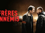 Replay Frères ennemis