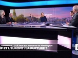 Replay Le débat - Trump et l'Europe : la rupture ?