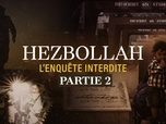 Replay Hezbollah, l'enquête interdite - S1 E2 - La longue traque