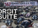 Replay Droit de suite - Féminicides : pourquoi toujours plus de femmes tuées ?