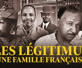 Replay Les Légitimus, une famille française